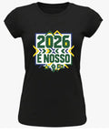 Camiseta 2026 é nosso