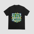 Camiseta 2026 é nosso