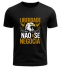 Camiseta Liberdade Não Se Negocia