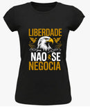Camiseta Liberdade Não Se Negocia