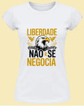 Camiseta Liberdade Não Se Negocia