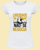 Camiseta Liberdade Não Se Negocia