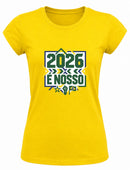Camiseta 2026 é nosso
