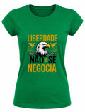 Camiseta Liberdade Não Se Negocia